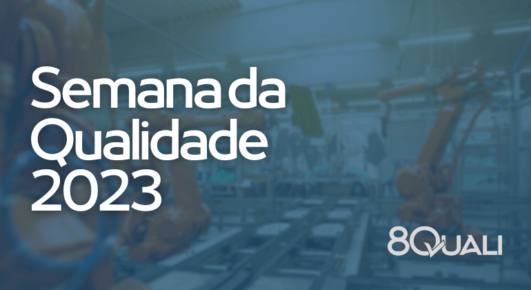 Semana da Qualidade 2023: um tema com foco em resultados!